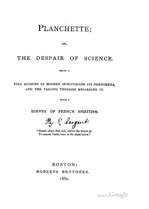 Planchette; or, The Despair of Science, Boston, 1869